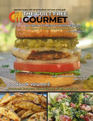 The Guilt Free Gourmet Cookbook Volume 3: Gourmet Burgers, Sandwiches, Sides & Salads for Healthy Weight Loss