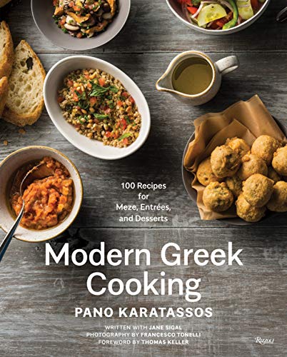 Modern Greek Cooking: 100 Recipes for Meze, Entrées, and Desserts