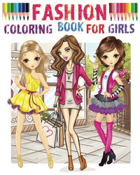 Fashion Coloring Book for girls: Color Me Fashion & Beauty