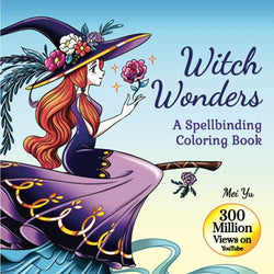 Witch Wonders: A Spellbinding Coloring Book: Relaxing Fantasy Coloring Book for Teens & Young Adults with Beautiful Coloring Pages of Glamorous ... Animals for Fun, Creativity, & Stress Relief