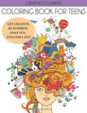 Coloring Book for Teens: Get Creative, Be Inspired, Have Fun, and Chill Out (Teen Coloring Books)