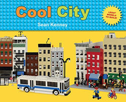 Cool City: Lego™ Models to Build (Sean Kenney's Cool Creations)