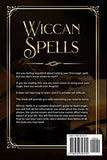 Wiccan Spells: a Beginner’s Guide to Moon Magic, Healing, Love and Protection Spells - learn about the Magic Power of Elements and learn to use the ... Herbs, Crystals and Gems. (Wiccan Witchcraft)