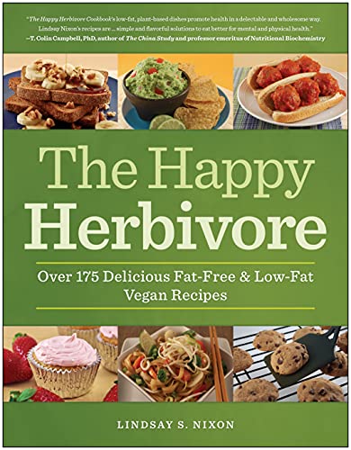 The Happy Herbivore Cookbook: Over 175 Delicious Fat-Free and Low-Fat Vegan Recipes