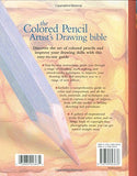 Colored Pencil Artist's Drawing Bible: An Essential Reference for Drawing and Sketching with Colored Pencils (Artist's Bibles)