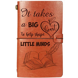Teacher Leather Journal 136 Pages Teacher Appreciation Gifts It Takes a Big Heart to Shape Little Minds Travel Journal Notebook Retro Diary Writing Notepad for Teacher's Day, Birthday, Graduation