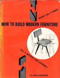 How to Build Modern Furniture Vol. 2: Designs and Assembly