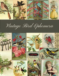 Vintage Bird Ephemera: A Beautiful Collection for Junk Journals, Scrapbooking, Collage and Many Paper Crafts
