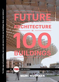 The Future of Architecture in 100 Buildings (TED Books)