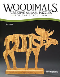 Woodimals: Creative Animal Puzzles for the Scroll Saw (Fox Chapel Publishing) 56 Fun Patterns in the Shape of Animals with the Animal's Name Inside the Design: Lion, Dolphin, Poodle, Owl, & Much More