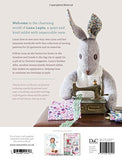 Making Luna Lapin: Sew and Dress Luna, a Quiet & Kind Rabbit with Impeccable Taste