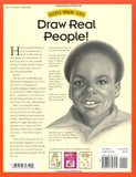 Draw Real People! (Discover Drawing)