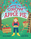 How to Grow an Apple Pie