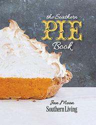 The Southern Pie Book (Southern Living (Paperback Oxmoor))