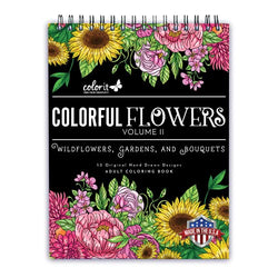 ColorIt Colorful Flowers Volume 2 Wildflowers, Gardens, and Bouquets Adult Coloring Book, 50 Original Designs, Thick Paper, Spiral Binding, USA Printed, Lay Flat Hardback Book Covers, Blotter Paper