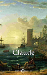 Delphi Complete Paintings of Claude Lorrain (Illustrated) (Delphi Masters of Art Book 35)