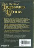 The Bible of Illuminated Letters: A Treasury of Decorative Calligraphy (Quarto Book)