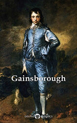 Delphi Complete Works of Thomas Gainsborough (Illustrated) (Delphi Masters of Art Book 28)