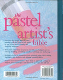 Pastel Artist's Bible: An Essential Reference for the Practicing Artist (Artist's Bibles)
