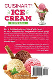 Our Cuisinart Ice Cream Recipe Book: 125 Ways to Frozen Yogurt, Soft Serve, Sorbet or MilkShake that Sweet Tooth! (Sweet Tooth Endulgences)