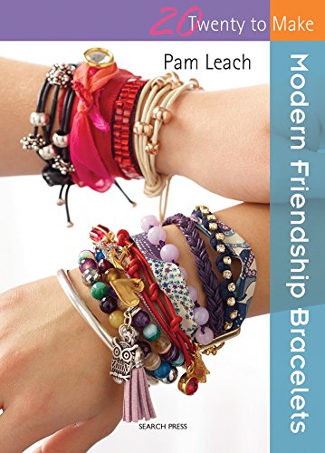 Modern Friendship Bracelets (Twenty to Make)