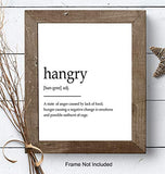 Hangry Definition Wall Art Print Typography - 8x10 Unframed Photo - Makes a Great Gift for Kitchens - Funny Home Decor