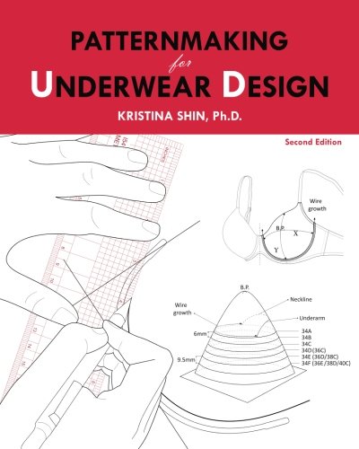 Patternmaking for Underwear Design: 2nd Edition