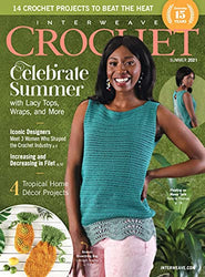Interweave Crochet Magazine crochet, ideas, stylish model with a description and knitting patterns – May 2021