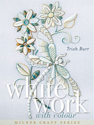 Whitework with Colour (Milner Craft Series)