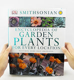 Encyclopedia of Garden Plants for Every Location: Featuring More Than 3,000 Plants