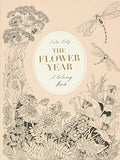 The Flower Year: A Coloring Book (A Flower Coloring Book for Adults)