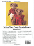 Make Your Own Teddy Bears: Instructions and Full-Size Patterns for Jointed and Unjointed Bears and Their Clothing (Dover Needlework Series)