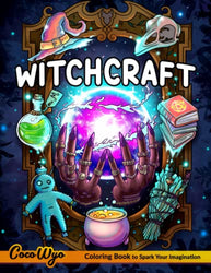 Witchcraft Coloring Book: Adults Coloring Book Features Witchcraft, Magical Potions And More.. For Relaxation & Stress Relief (Coco Wyo & Halloween)