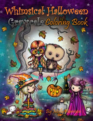 Whimsical Halloween Grayscale Coloring Book: Featuring Cute Witches, Vampires, Ghosts, Cats, Owls and More! by Molly Harrison All Ages!