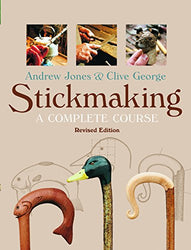 Stickmaking: A Complete Course: Revised Edition