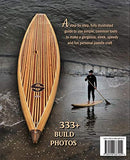 Build A Beautiful Wooden Stand-Up Paddleboard