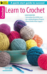 Learn to Crochet: A quick start-guide to success