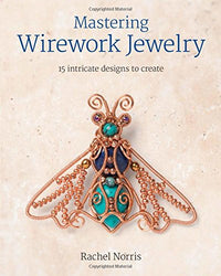 Mastering Wirework Jewelry: 15 Intricate Designs To Create