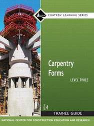 Carpentry Forms, Level 3: Trainee Guide (Contren Learning Series)