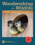 Woodworking for Wildlife: Homes for Birds and Animals