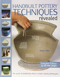 Handbuilt Pottery Techniques Revealed: The Secrets of Handbuilding Shown in Unique Cutaway Photography