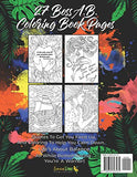 The Boss A.B. Coloring Book for Women: Adult Coloring Book For Women with Stress Relieving, Motivating, and Relaxation Designs