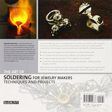 The Art of Soldering for Jewelry Makers: Techniques and Projects