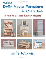 Making Dolls' House Furniture in 1/12th Scale