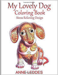 My Lovely Dog Coloring Book: Stress Relieving Design for Adults and Kids