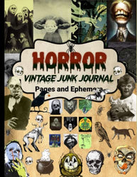 Horror Vintage Junk Journal Pages & Ephemera: Over 150 Piece Collection of Ephemera for Junk Journals, Decoupage, Collage, Scrapbooking and Many Other Paper Crafts