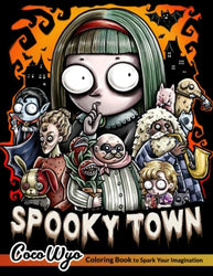 Spooky Town Coloring Book: A Coloring Book Features Spooky Town with Kawaii, Cute Spooky Girl, Animals and more ... for Stress Relief & Relaxation (Spooky Series from Coco Wyo)