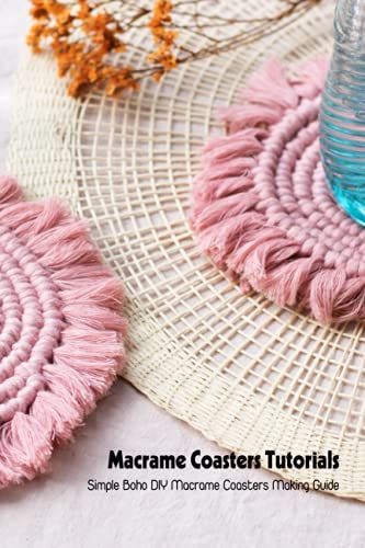 Macrame Coasters Tutorials: Simple Boho DIY Macrame Coasters Making Guide: Macrame Patterns