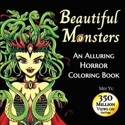 Beautiful Monsters: An Alluring Horror Coloring Book: Terrifying Coloring Pages of Gorgeous Horror Girls, Scary Creatures, Zombies, Vampires, Haunting ... Girls for Horror Fans, Teens, & Young Adults