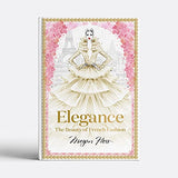 Elegance: The Beauty of French Fashion (Megan Hess: The Masters of Fashion)